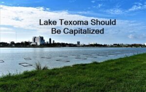 Lake Texoma Should Be Capitalized