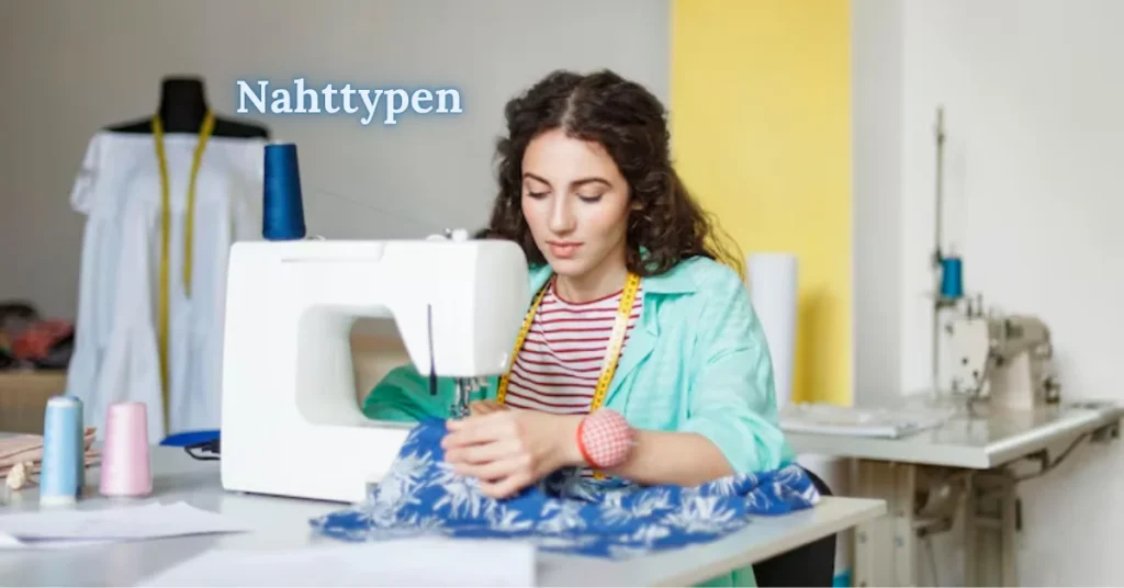 Nahttypen: Unlocking Seam Mastery for Every Stitching Need