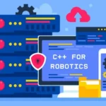 How C++ for Robotics Supports Stable and Scalable Workflow Architectures