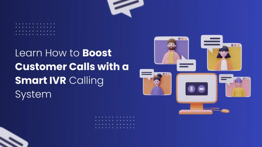 smart IVR calling system