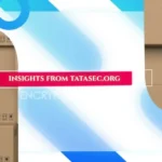 Insights from Tatasec.org: Unpack Securities Know-How