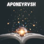 Aponeyrvsh: An Emerging Concept Redefining Knowledge in a Rapidly Evolving World