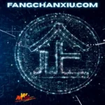 Fangchanxiu.com Leads the Future of Real Estate with Smart, Tech-Driven Simplicity