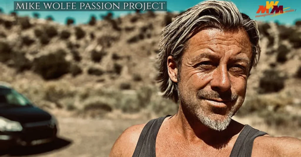 Mike Wolfe Passion Project: The Untold Story That Fuels His Journey