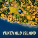 Yukevalo Island Retreat: Explore Nature’s Quiet Masterpiece Far from the Crowds