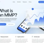 What Is an MMP? Understanding the Role of Mobile Measurement Partners in App Growth