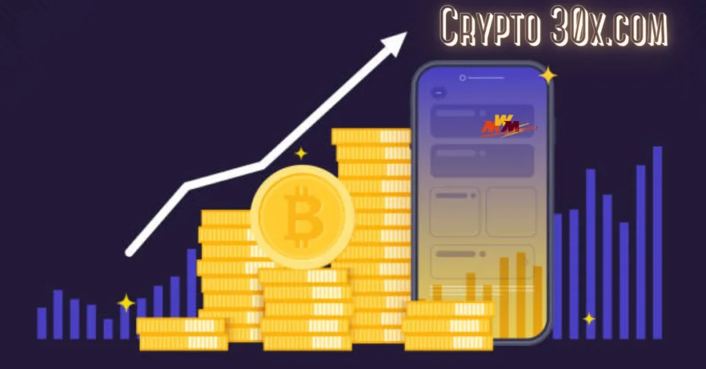 Crypto 30x.com: Investing Smart in a Platform Promising Exponential Crypto Growth