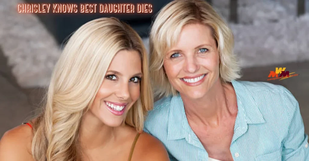 Everything About chrisley knows best daughter dies? A comprehensive Guide