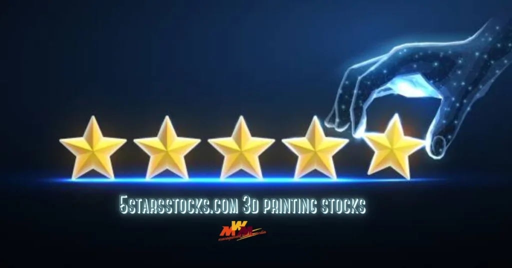 5starsstocks.com 3d printing stocks Spotlight: Navigate Tomorrow’s Hottest Tech Sector Today