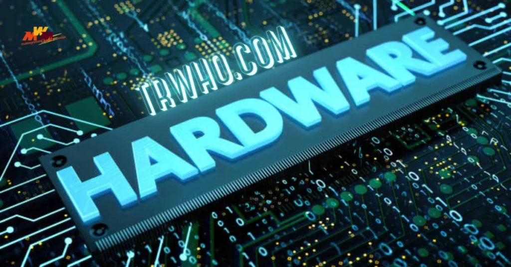 trwho.com hardware