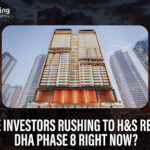 Why Are Investors Rushing to H&S Residence DHA Phase 8 Right Now?