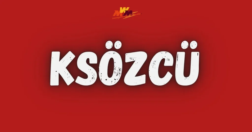 Ksözcü