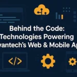 Behind the Code: Technologies Powering Zchwantech’s Web & Mobile Apps