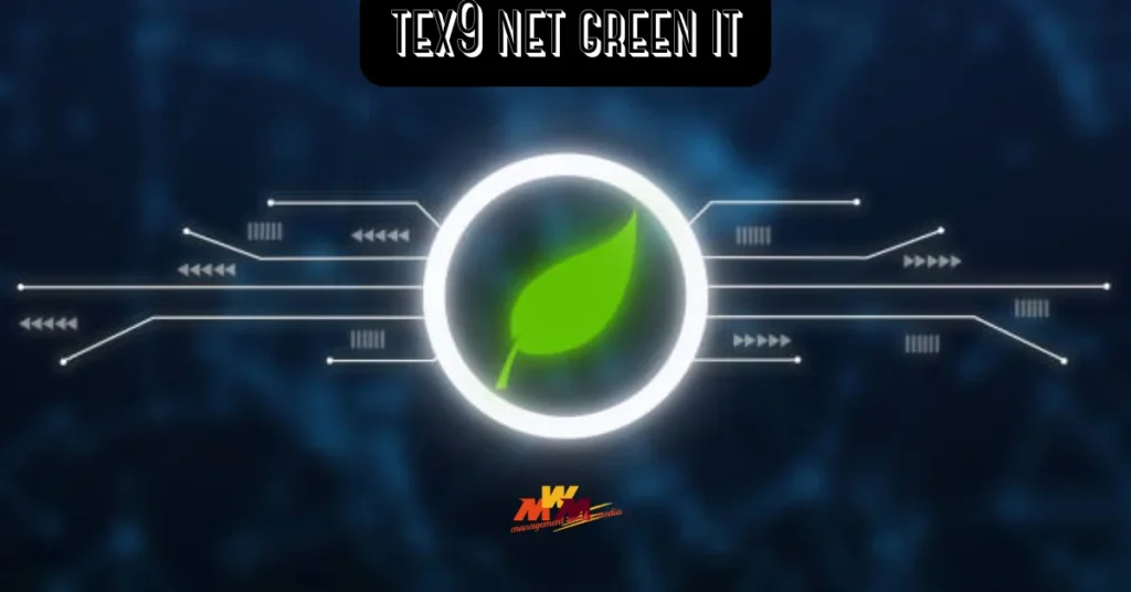 tex9 net green it