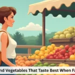 8 Fruits and Vegetables That Taste Best When Farm Fresh