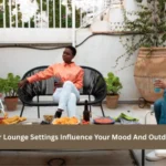 How Outdoor Lounge Settings Influence Your Mood And Outdoor Lifestyle