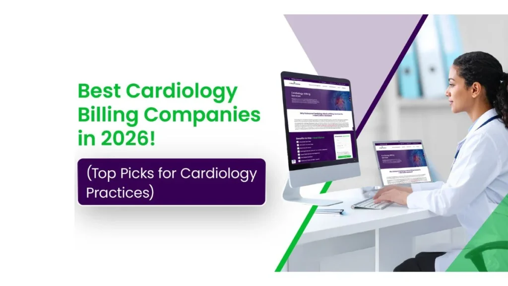 Best Cardiology Billing Companies in 2026 (Top Picks for Cardiology Practices)