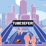 Tubeseferi: A New Pathway to Smarter, Culture-Rich City Travel