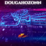 Dougahozonn: Understanding Its Artistic and Memorable Identity Online