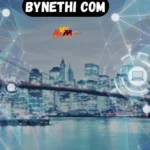 Bynethi com: Bridging Technology, Travel, Health, and Lifestyle in One Place