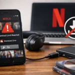 How Netflix Download Limits Work? How to Fix Them?