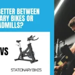 Which is better between Stationary Bikes or Treadmills?