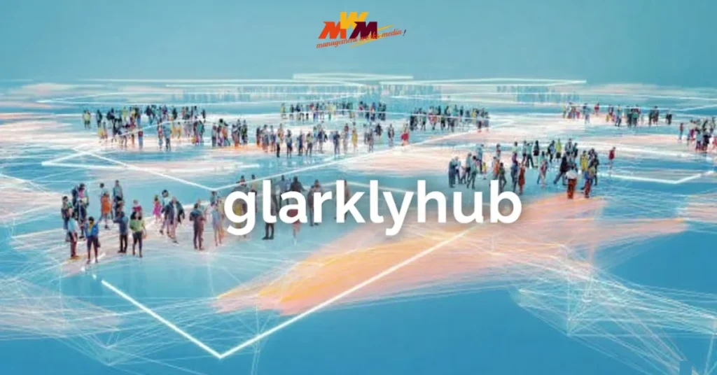 GlarklyHub: Building Real Connections in a Crowded Digital Landscape