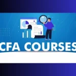 CFA Course: Eligibility, Fees, Syllabus, Duration, and Career Scope Explained