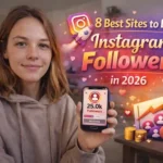 8 Best Sites to Buy Instagram Followers (Real and Active) in 2026