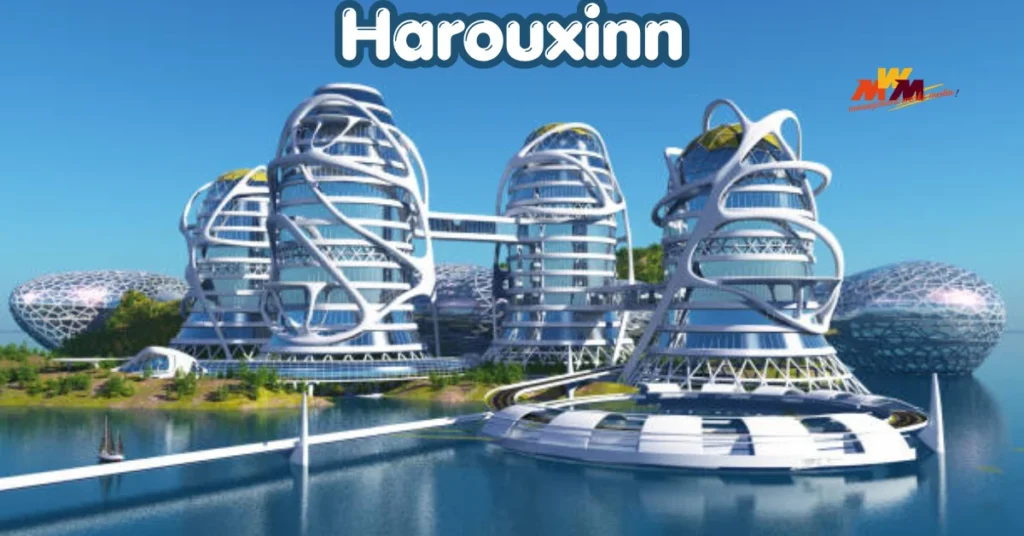 Harouxinn: The Proprietary Innovation Redefining Modern System Architecture (2026 Guide)